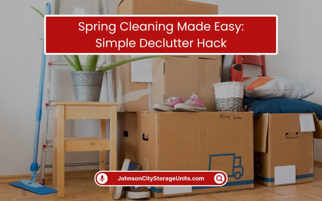 Spring Cleaning Made Easy: Simple Declutter Hacks (2025)