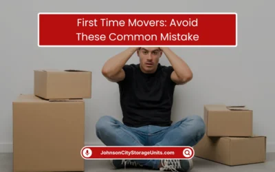 Storage Units Blog: Tips & Tricks 18 First-Time Movers: Avoid These Common Mistakes (2025)