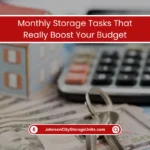 Monthly Storage Tasks That Boost Your Budget