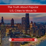 The Truth About Popular U.S. Cities to Move To (2025) 10 Truth About Popular U.S. Cities to Move