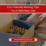 Eco-Friendly Moving Ideas You’ll Definitely Use