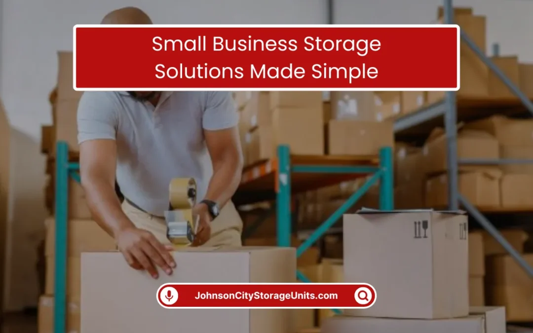 Small Business Storage Solutions Made Simple (2025)