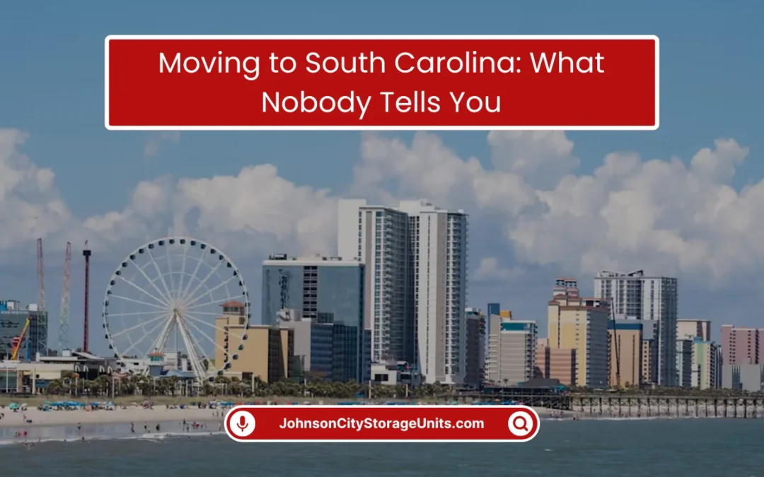 Moving to South Carolina: What Nobody Tells You (2026)